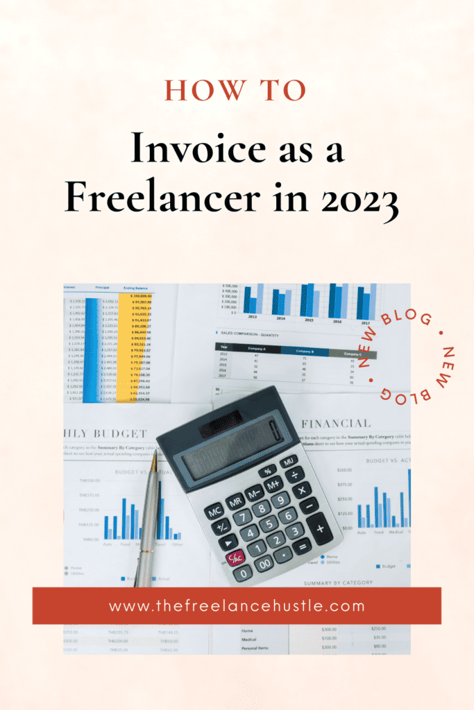 Pin image for “How to Invoice a Freelancer in 2023” - features picture of a calculator on financial papers