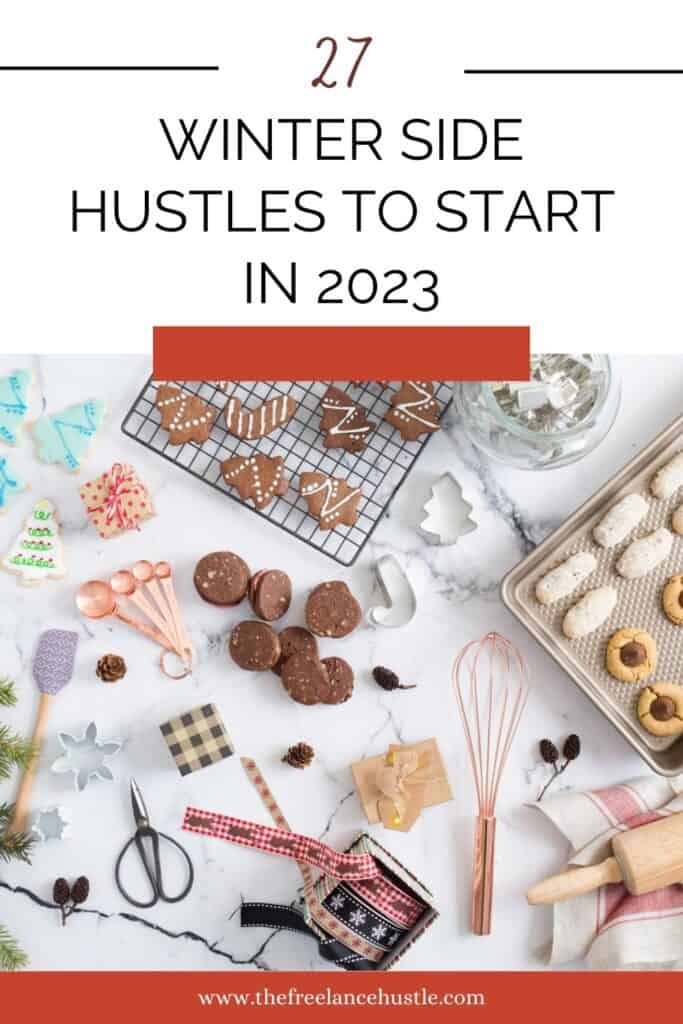 Pin for 27 winter side hustles to start in 2023 post