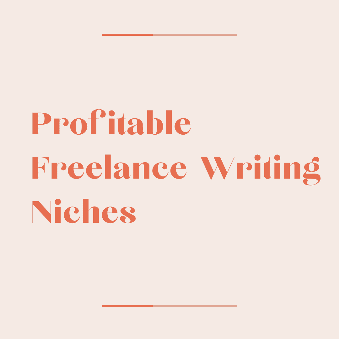 35+ Profitable Freelance Writing Niches For 2024
