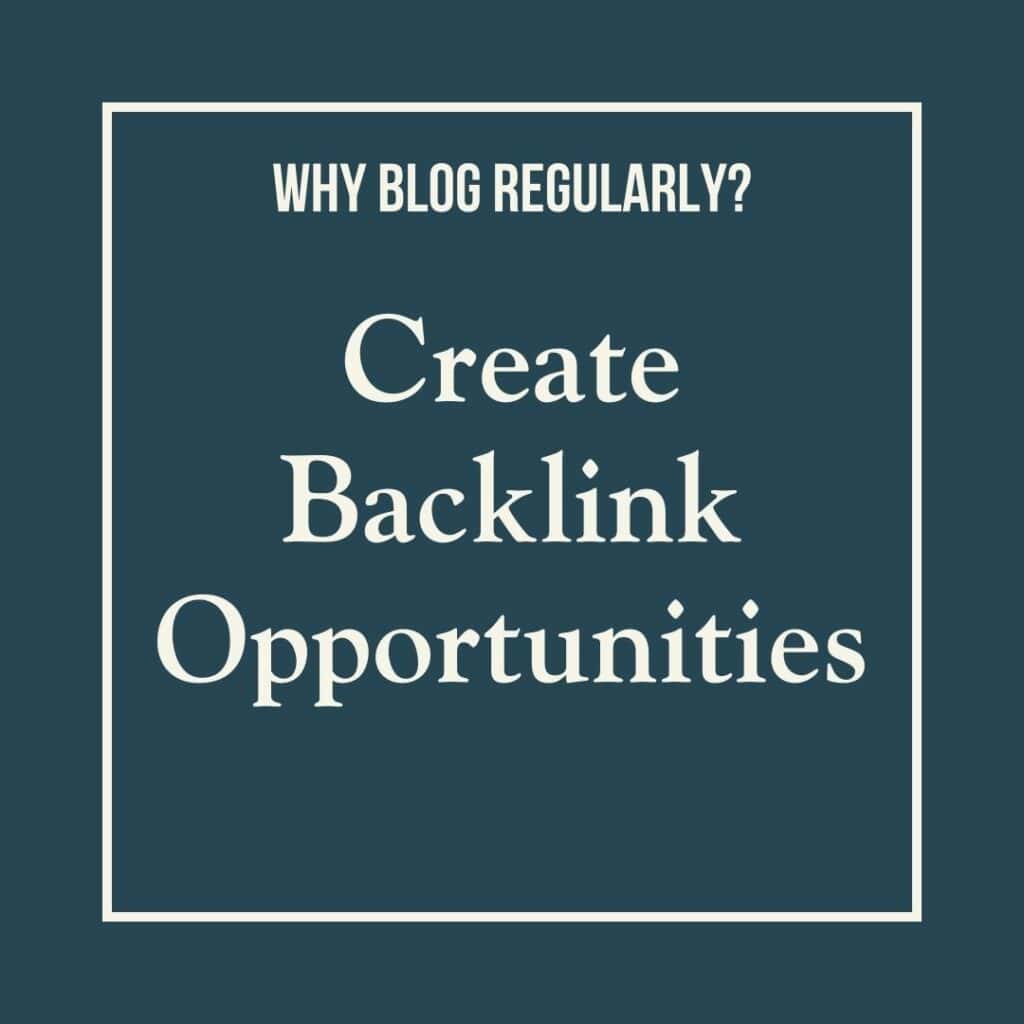 Graphic image reads: create backlink opportunities