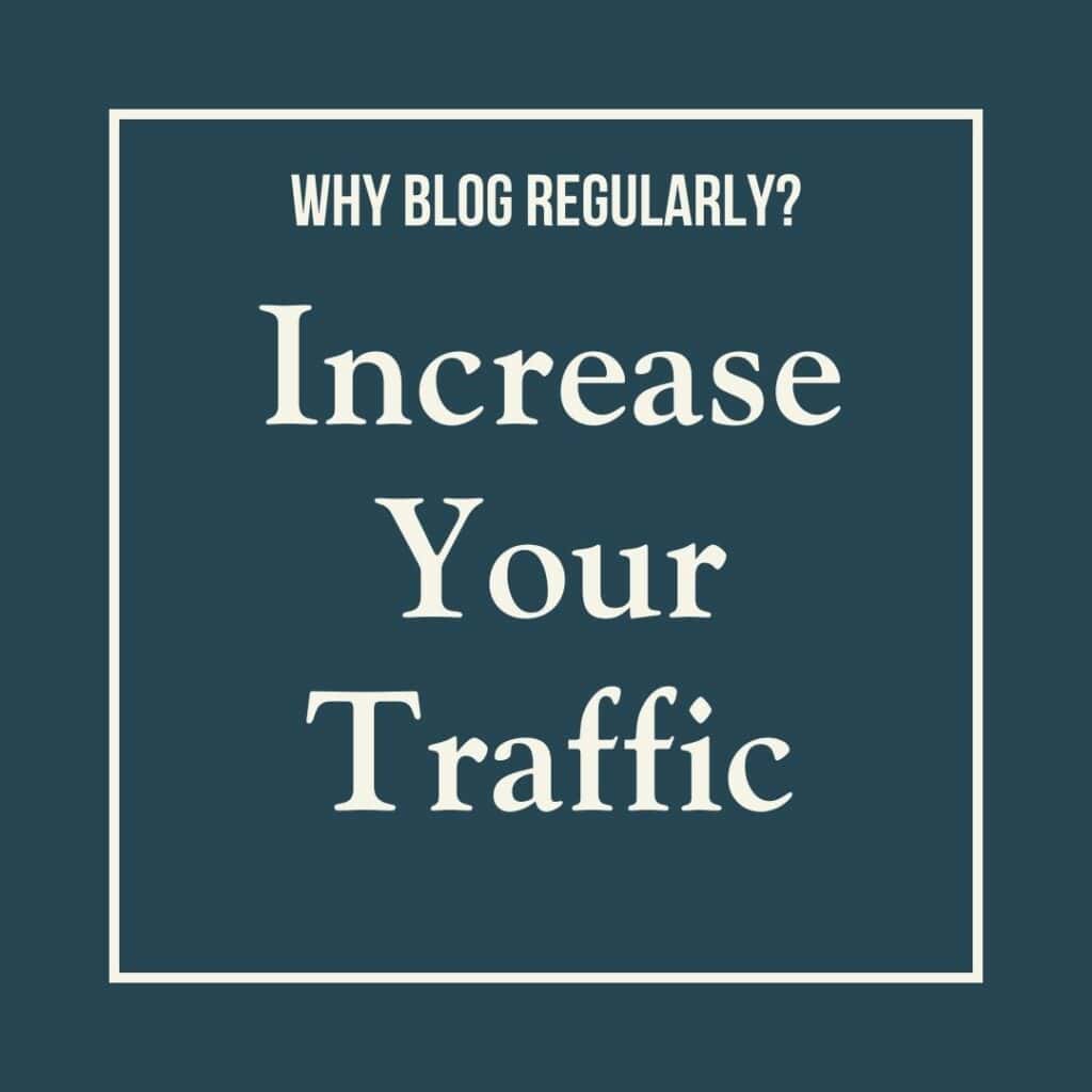 Graphic image reads: increase your traffic