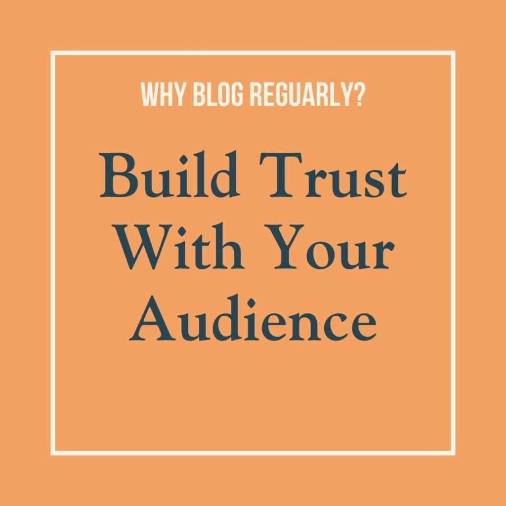 Graphic image reads: build trust with your audience