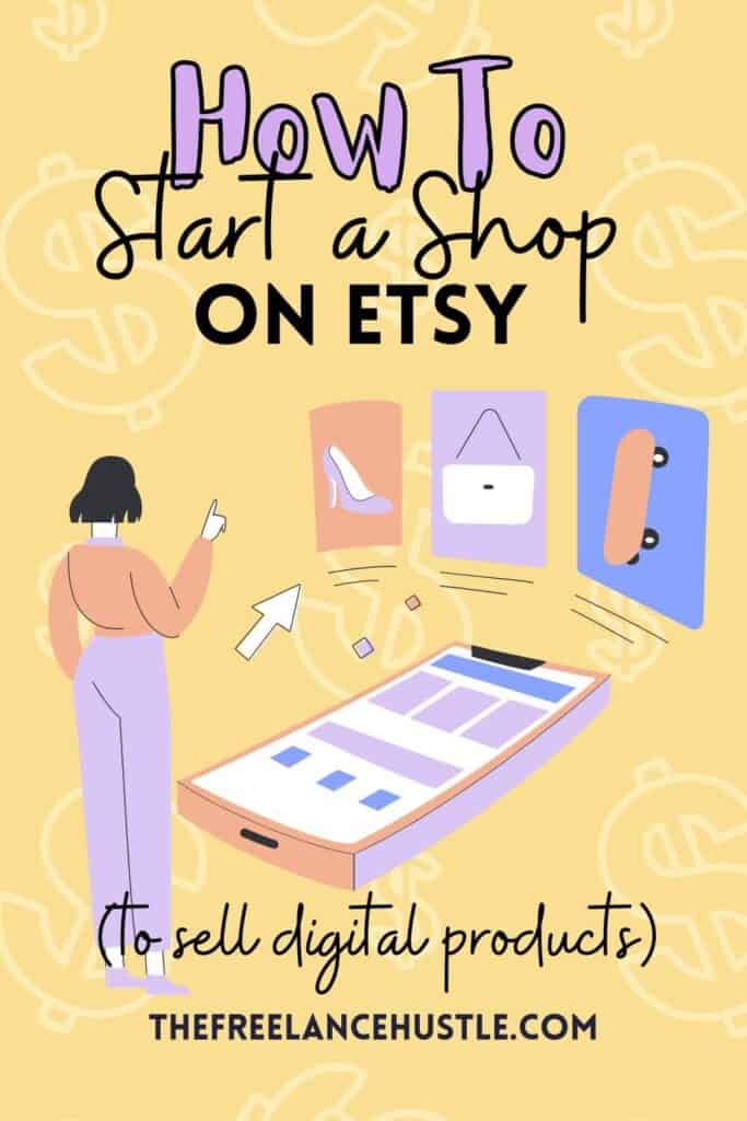Pin image for How to start an etsy shop to sell digital products.